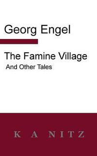 Cover image for The Famine Village and Other Tales