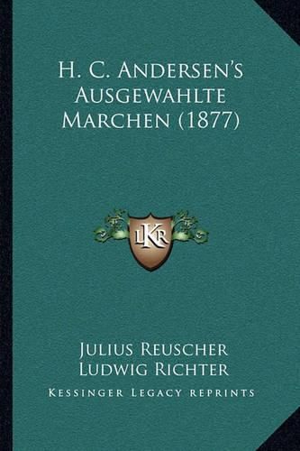 H. C. Andersen's Ausgewahlte Marchen (1877)