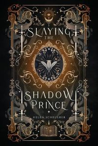 Cover image for Slaying the Shadow Prince