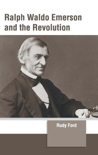 Ralph Waldo Emerson and the Revolution