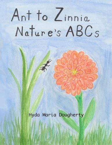 Cover image for Ant to Zinnia Nature's ABCs