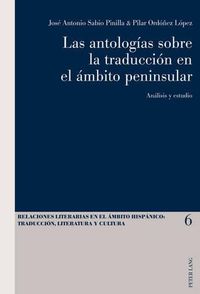 Cover image for Las Antologias Sobre La Traduccion En El Ambito Peninsular: Analisis Y Estudio