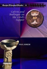 Cover image for Calvin and Bullinger on the Lord's Supper