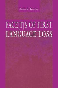 Cover image for Face[t]s of First Language Loss