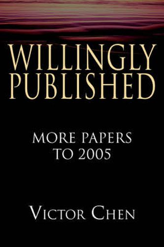 Cover image for Willingly Published: More Papers to 2005