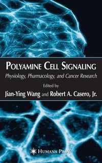 Cover image for Polyamine Cell Signaling: Physiology, Pharmacology, and Cancer Research