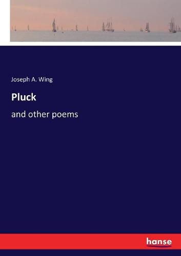 Cover image for Pluck: and other poems