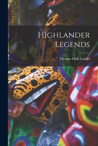Cover image for Highlander Legends