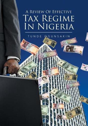 Cover image for A Review of Effective Tax Regime in Nigeria