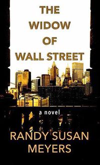 Cover image for The Widow Of Wall Street: A Novel