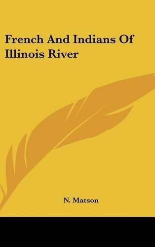 Cover image for French and Indians of Illinois River