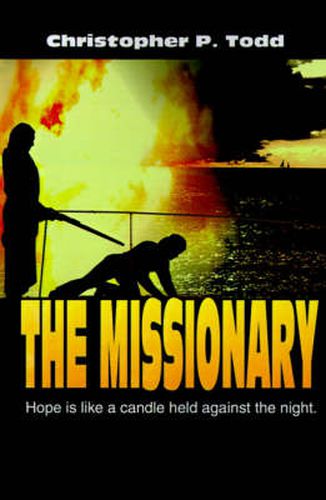 Cover image for The Missionary: Hope is Like a Candle Held Against the Night