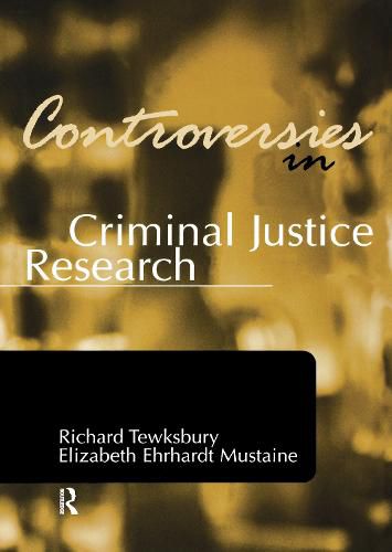 Cover image for Controversies in Criminal Justice Research