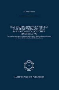 Cover image for Das Wahrnehmungsproblem Und Seine Verwandlung in Phanomenologischer Einstellung