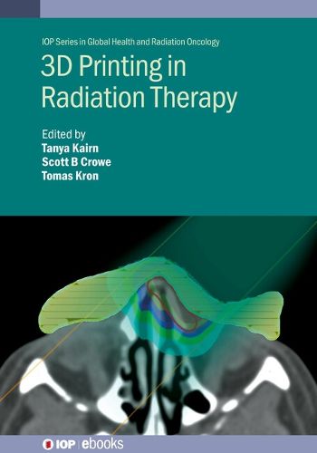 Cover image for 3D Printing in Radiotherapy: Personalized hardware for radiation medicine