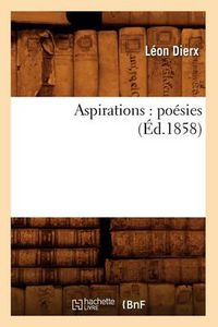 Cover image for Aspirations: Poesies (Ed.1858)