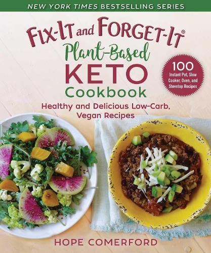 Cover image for Fix-It and Forget-It Plant-Based Keto Cookbook: Healthy and Delicious Low-Carb, Vegan Recipes