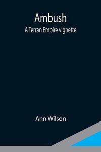 Cover image for Ambush: A Terran Empire vignette