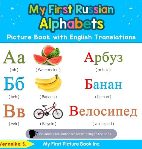 Cover image for My First Russian Alphabets Picture Book with English Translations: Bilingual Early Learning & Easy Teaching Russian Books for Kids