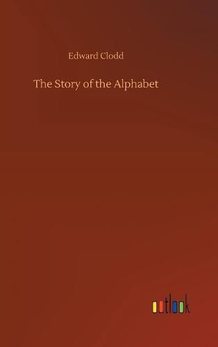 Cover image for The Story of the Alphabet