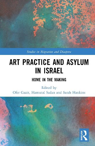 Cover image for Art Practice and Asylum in Israel