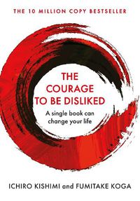 Cover image for The Courage to Be Disliked