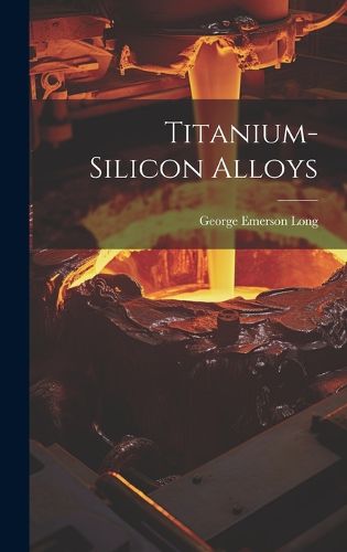 Cover image for Titanium-Silicon Alloys