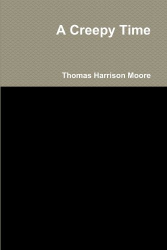 Cover image for A Creepy Time