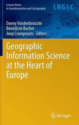 Cover image for Geographic Information Science at the Heart of Europe