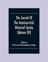 Cover image for The Journal Of The American-Irish Historical Society (Volume XIV)