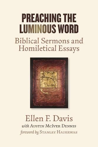 Cover image for Preaching the Luminous Word: Biblical Sermons and Homiletical Essays