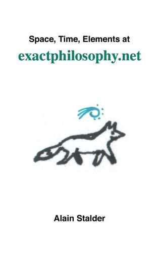 Cover image for Space, Time, Elements at exactphilosophy.net