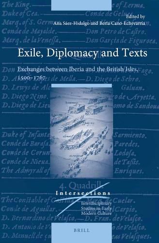 Cover image for Exile, Diplomacy and Texts: Exchanges between Iberia and the British Isles, 1500-1767