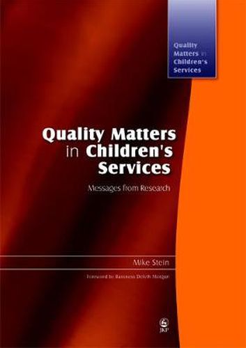 Quality Matters in Children's Services: Messages from Research