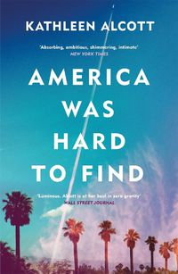 Cover image for America Was Hard to Find