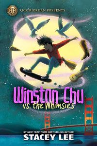Cover image for Rick Riordan Presents Winston Chu vs. the Whimsies