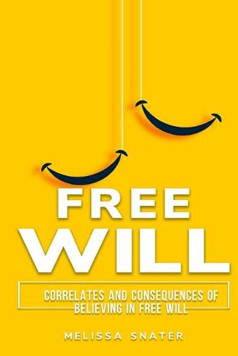 Cover image for Correlates and Consequences of Believing in Free Will