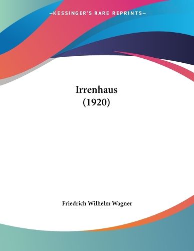 Cover image for Irrenhaus (1920)