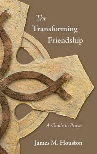 Cover image for The Transforming Friendship: A Guide to Prayer