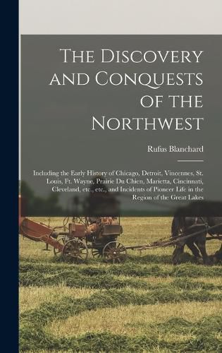 Cover image for The Discovery and Conquests of the Northwest