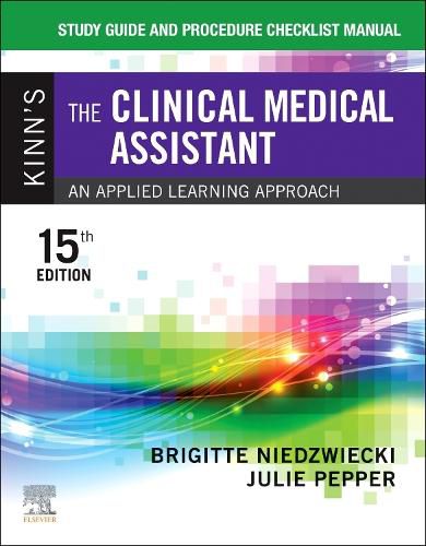 Cover image for Study Guide and Procedure Checklist Manual for Kinn's The Clinical Medical Assistant: An Applied Learning Approach