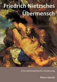 Cover image for Friedrich Nietzsches UEbermensch