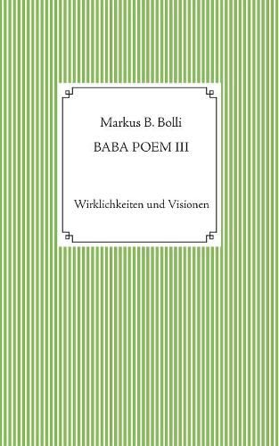 Cover image for Baba Poem III: Wirklichkeiten und Visionen