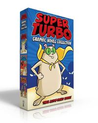 Cover image for Super Turbo Graphic Novel Collection: Super Turbo Saves the Day!; Super Turbo vs. the Flying Ninja Squirrels; Super Turbo vs. the Pencil Pointer