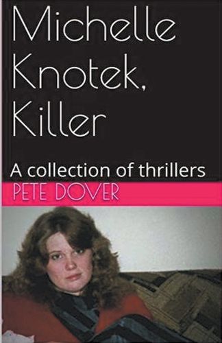 Cover image for Michelle Knotek, Killer