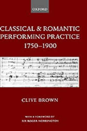 Cover image for Classical and Romantic Performing Practice, 1750-1900