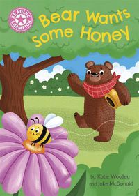 Cover image for Reading Champion: Bear Wants Some Honey: Independent Pink 1b