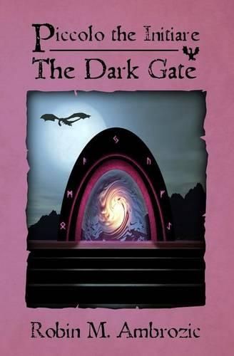 Cover image for Piccolo the Initiare: The Dark Gate