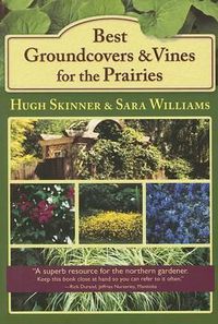 Cover image for Best Groundcovers and Vines for the Prairies