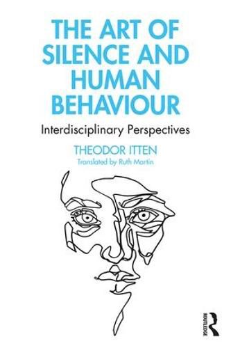 The Art of Silence and Human Behaviour: Interdisciplinary Perspectives